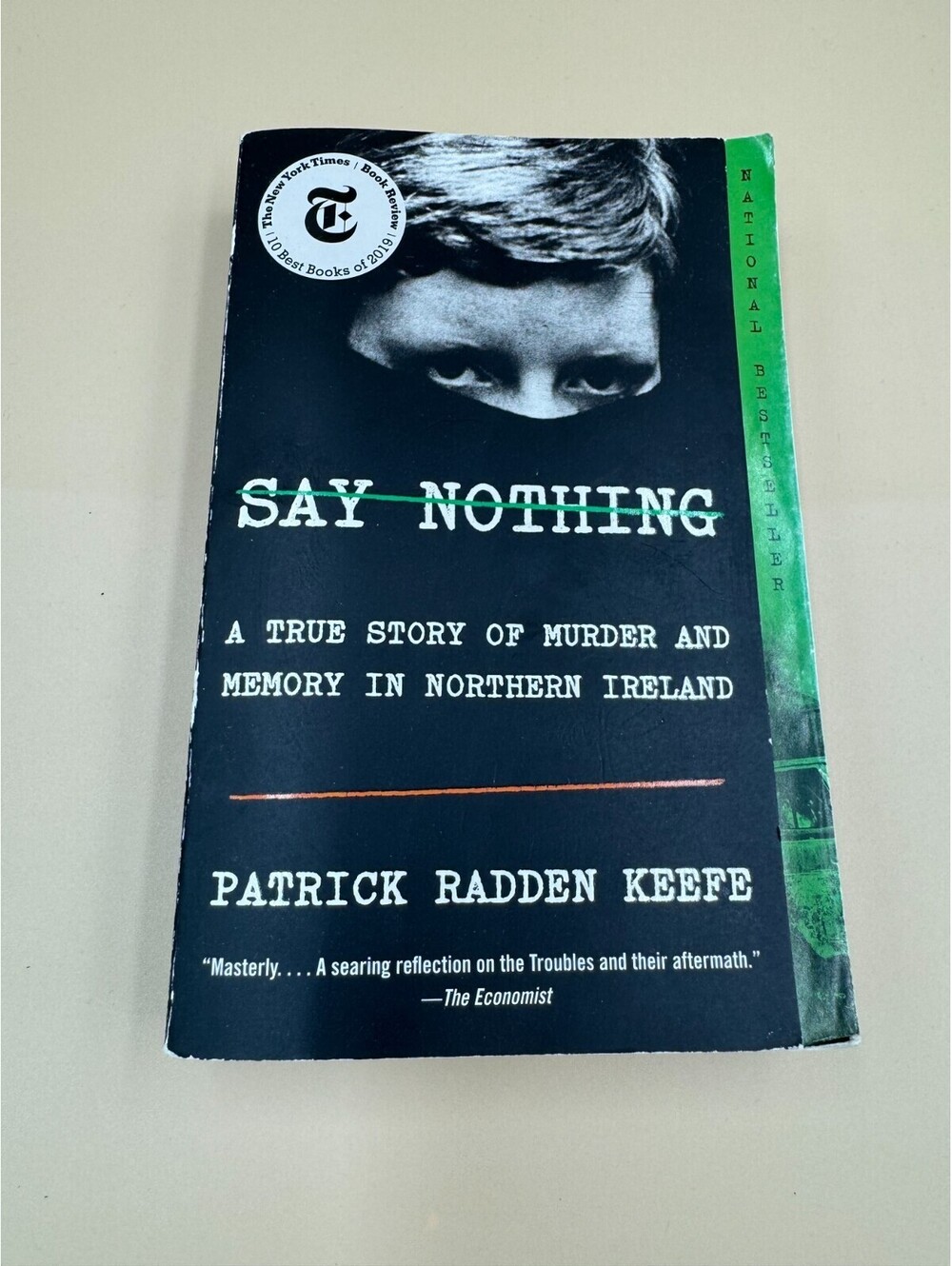 Say Nothing : A True Story of Murder and Memory in Northern Ireland Good Conditi